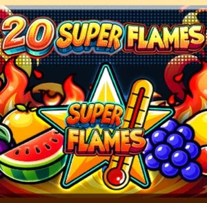 20 Super Flames