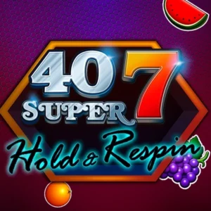 40 Super 7 Hold & Respin