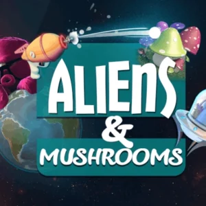 Aliens & Mushrooms