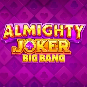 Almighty Joker: Big Bang