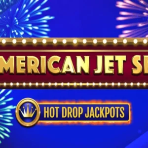 American Jet Set Hot Drop Jackpots