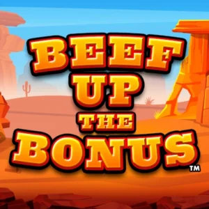 Beef Up the Bonus