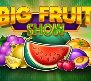Big Fruit Show
