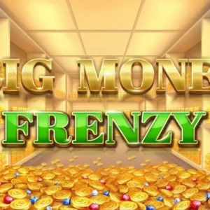 Big Money Frenzy