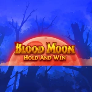 Blood Moon Hold and Win