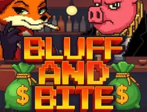 Bluff and Bite