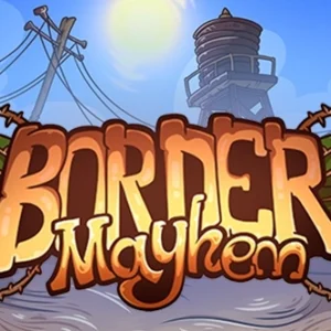 Border Mayhem