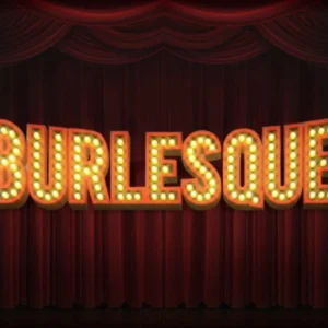 Burlesque