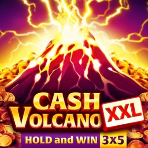 Cash Volcano XXL