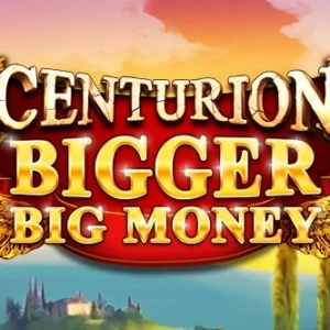 Centurion Bigger Big Money