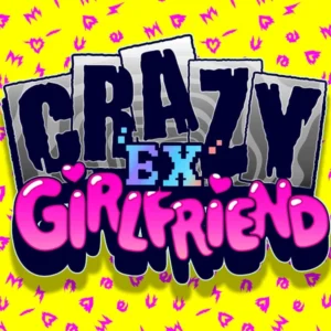 Crazy Ex Girlfriend