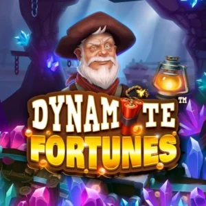 Dynamite Fortunes