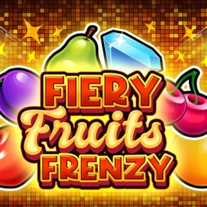 Fiery Fruits Frenzy