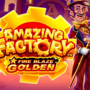 Fire Blaze Golden: Amazing Factory