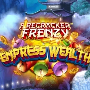 Firecracker Frenzy Empress Wealth