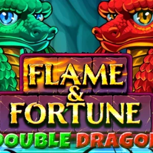 Flame & Fortune: Double Dragon