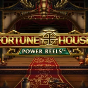 Fortune House Power Reels