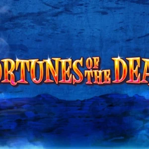 Fortunes of the Dead