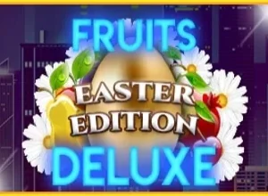 Fruits Deluxe Easter Edition