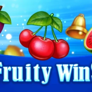 Fruity Wins