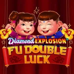 Fu Double Luck Diamond Explosion