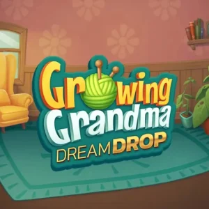 Growing Grandma Dream Drop