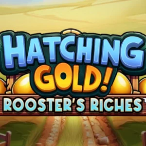 Hatching Gold! Rooster's Riches
