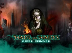 Haul of Hades: Super Spinner
