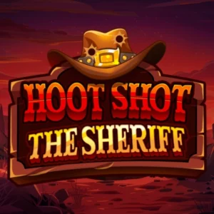 Hoot Shot The Sheriff