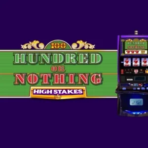 Hundred or Nothing High Stakes