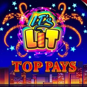 It's Lit Top Pays
