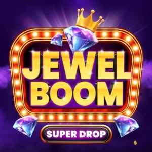 Jewel Boom Super Drop