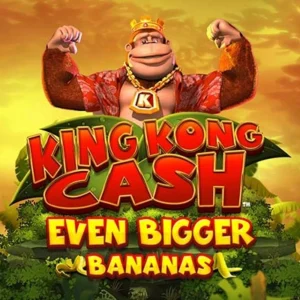 King Kong Cash Even Bigger Bananas