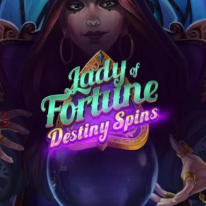Lady of Fortune Destiny Spins