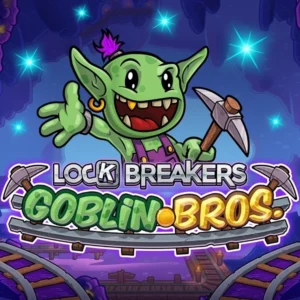 Lock Breakers - Goblin Bros.