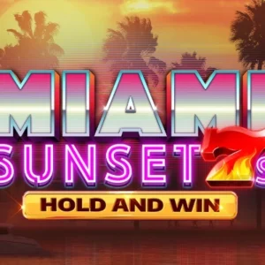 Miami Sunset 7s Hold and Win