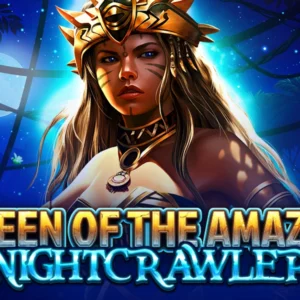 Queen of the Amazon - Nightcrawler