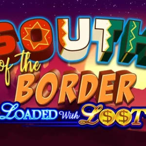 South of the Border