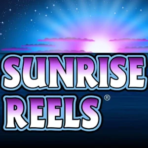 Sunrise Reels