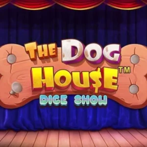 The Dog House Dice Show