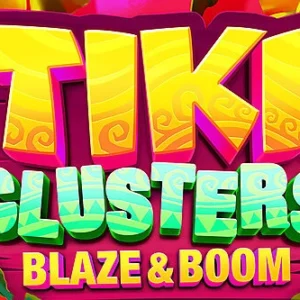 Tiki Clusters Blaze & Boom